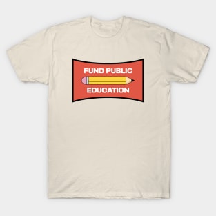 Fund Public Education T-Shirt